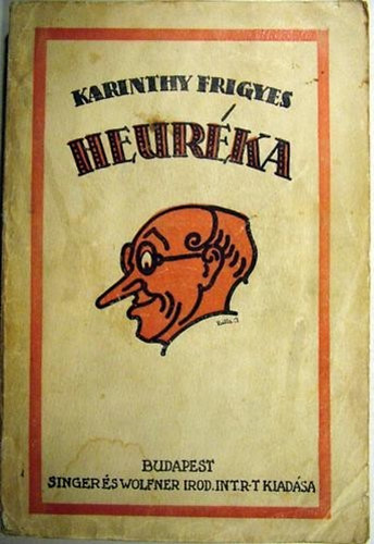 Karinthy Frigyes - Heur�ka