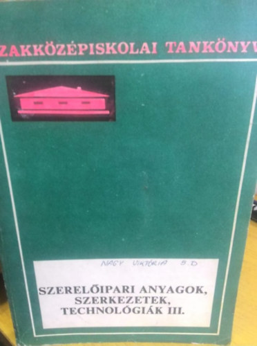 Jzsef Pl; Vajdovich Gyrgy - Szerelipari anyagok III.