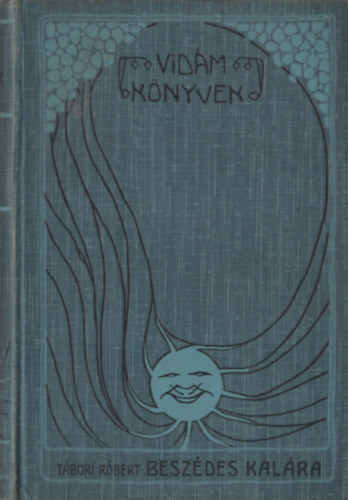 Tbori Rbert - Beszdes Kalra (Vidm knyvek)