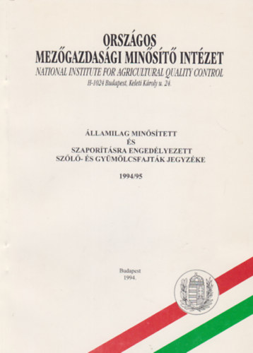 llamilag minstett s szaportsra engedlyezett szl- s gymlcsfajtk jegyzke 1994/95