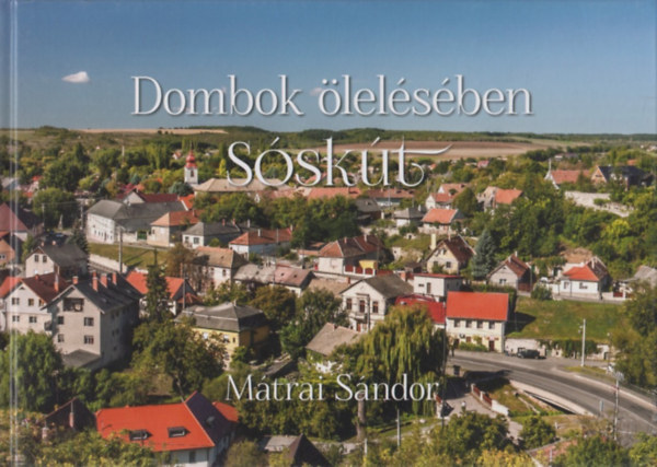M�trai S�ndor - Dombok �lel�s�ben - S�sk�t