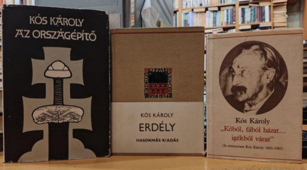 Nagy Andr�s  K�s K�roly (ill.) - 3 db K�s K�roly: Az orsz�g�p�t� + Erd�ly (Hasonm�s kiad�s) + "K�b�l, f�b�l h�zat... ig�kb�l v�rat" (In memoriam K�s K�roly 1883-1983)