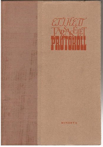 Dr. Gondi Ferenc Rczey Ferenc,Pekry Dagmar - Etikett, trsas let, protokoll