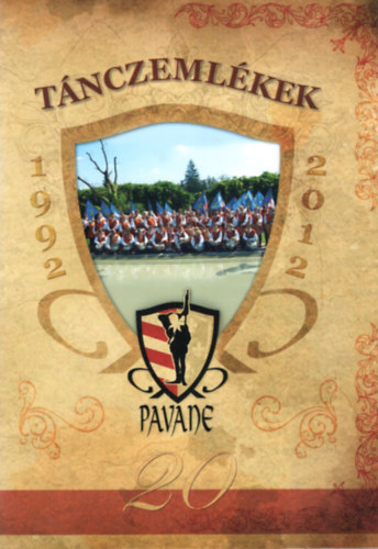Tánczemlékek 1992-2012 Pavane