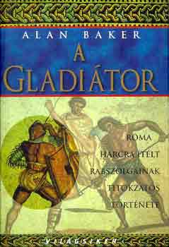Alan Baker - A gladitor