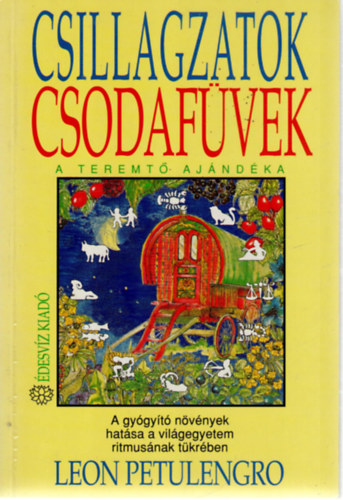 Leon Petulengro - Csillagzatok, csodafüvek