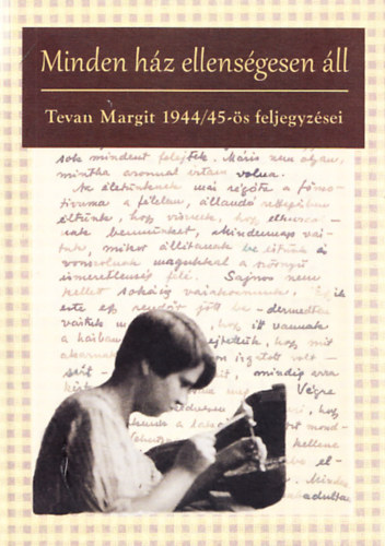 Tevan Margit - Minden ház ellenségesen áll