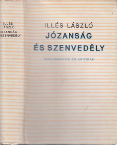 Ill�s L�szl� - J�zans�g �s szenved�ly (dedik�lt)