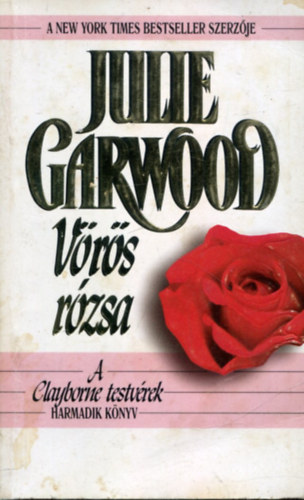 Julie Garwood - V�r�s r�zsa - A Clayborne testv�rek III.