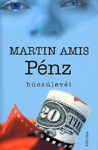 Martin Amis - P�nz - B�cs�lev�l