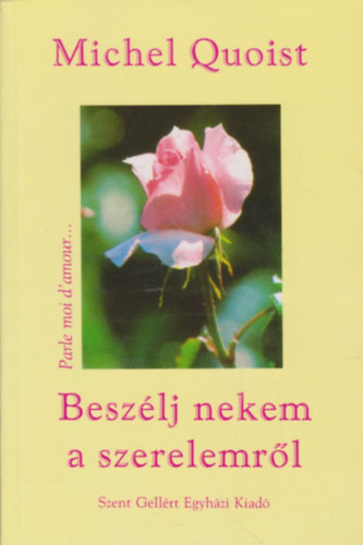 Michel Quoist - Beszlj nekem a szerelemrl