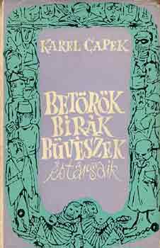 Karel Capek - Betrk, brk, bvszek s trsaik