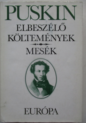 Alexander Szergejevics Puskin - Elbesz�l� k�ltem�nyek - Mes�k