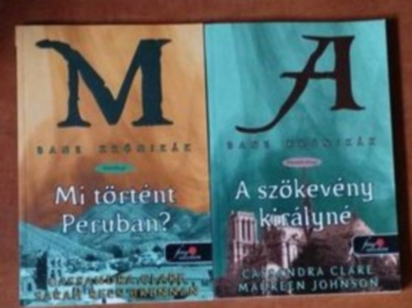 Maureen Johnson Cassandra Clare Sarah Rees Brennan - Bane krnikk 1-2:Mi trtnt Peruban? +A szkevny kirlyn