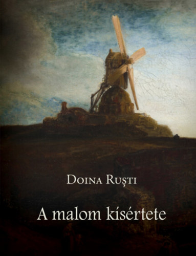 Doina Rusti - A malom ksrtete