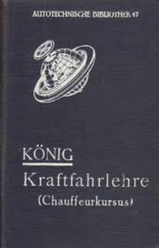 K�nig - Kraftfahrlehre (Chauffeurkursus).