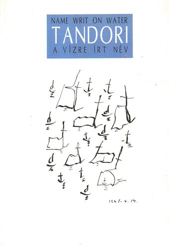 Tandori - A vízre írt név (Name writ on water)