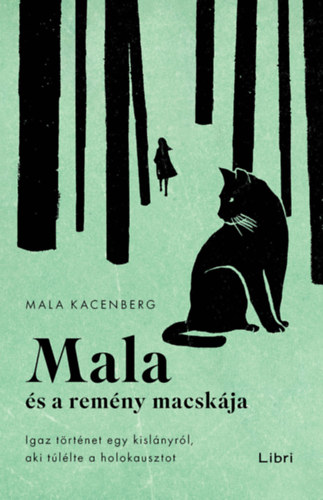 Mala Kacenberg - Mala �s a rem�ny macsk�ja