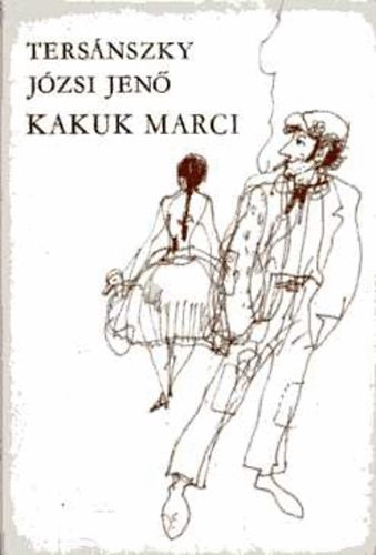 Ters�nszky J�zsi Jen� - Kakuk Marci I-II.