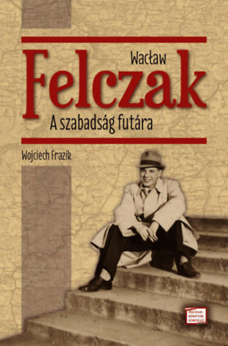 Wojciech Frazik - Wac�aw Felczak