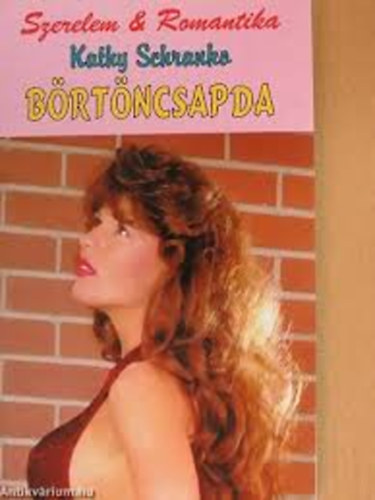 Kathy Schranko - Kathy Schranko regény könyvcsomag 5 db: Börtöncsapda, Add meg magad!, Egy bolond mit is csinál?, Felvonó a csúcsra, Őrült száguldás