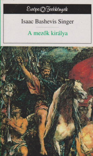 Isaac Bashevis Singer - A mezk kirlya