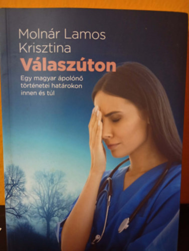 Moln�r Lamos Krisztina - V�lasz�ton - Egy magyar �pol�n� t�rt�netei hat�rokon innen �s t�l - dedik�lt