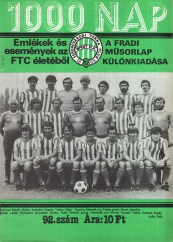 Nagy Bla (szerk.), Gyenes Andrs - 10 db az 1000 nap - A Fradi msorlap klnkiadsa lapszmbl: 87, 88, 89, 90, 91, 92, 93, 94, 95, 96 szmok