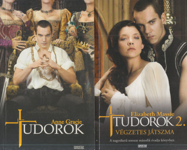 Elizabeth Massie Anne Gracie - Tudorok 1-2. (Tudorok / Vgzetes jtszma)