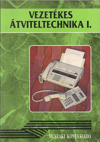 Bikki Jnos - Vezetkes tviteltechnika I.