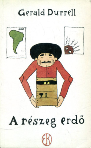Gerald Durrell - A rszeg erd