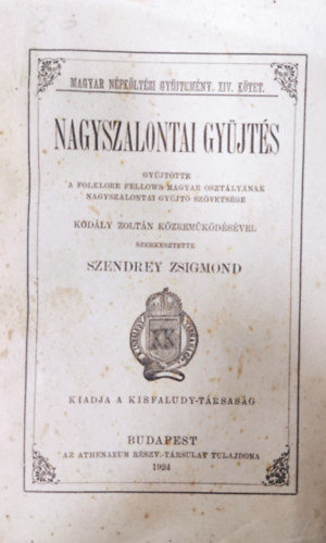 Szerkesztette Szendrey Zsigmond - Magyar Népköltési Gyűjtemény XIV - Nagyszalontai gyűjtés