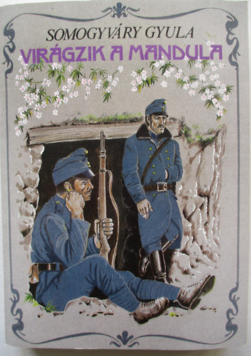 Somogyvry Gyula - Virgzik a mandula...