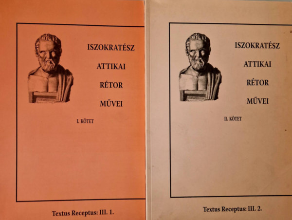 Iszokratész attikai rétor művei I-II.kötet (Textus Receptus: III.1-2.)