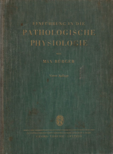 Dr. Max B�rger - Einf�hrung In Die Pathologische Physiologie