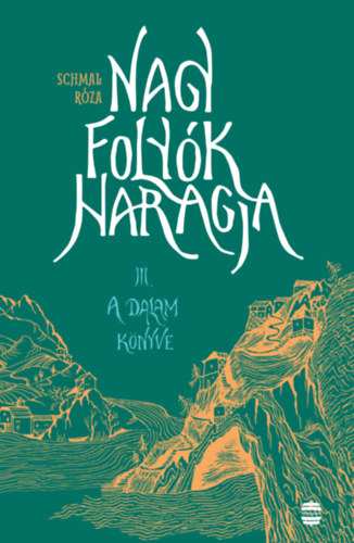 Schmal Rza - Nagy folyk haragja III. - A Dalam knyve