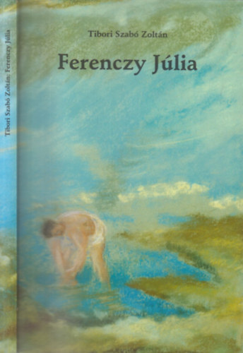 Tibori Szab Zoltn - Ferenczy Jlia (dediklt)