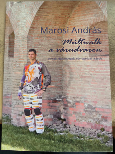 Marosi Andr�s - M�ltwalk a v�rudvaron