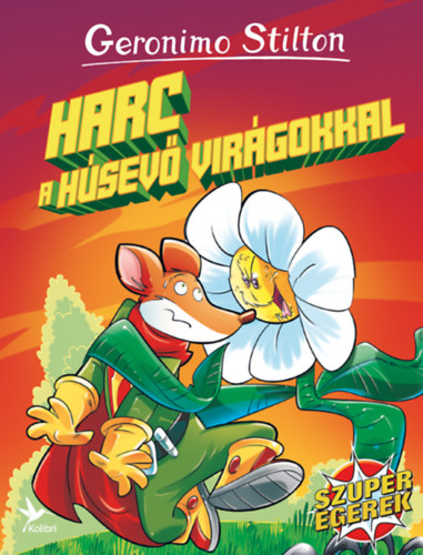 Geronimo Stilton - Harc a hsev virgokkal