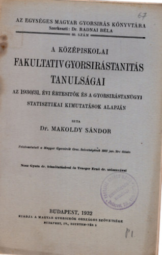 Dr Makoldy Sndor - A kzpiskolai fakultatv gyorsrstants tanulsgai az 1930/31. vi rtestk s a gyorsrstangyi statisztikai kimutatsok alapjn