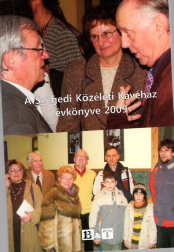 Szondi Ildik Majzik Istvn szerk. - A Szegedi Kzleti Kvhz vknyve 2009