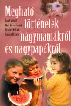 Canfield-Hansen - Meghat trtnetek nagymamkrl s nagypapkrl