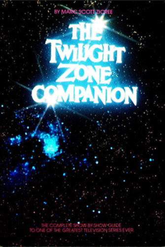 Marc Scott Zicree - The Twilight Zone Companion