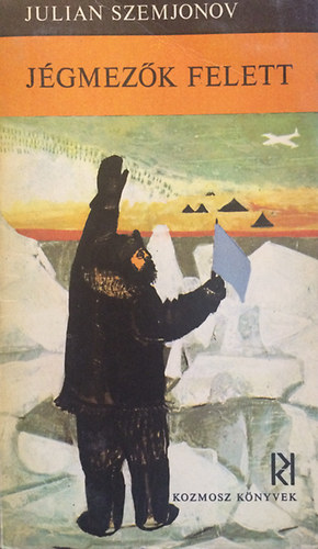 Julian Szemjonov - Jégmezők felett