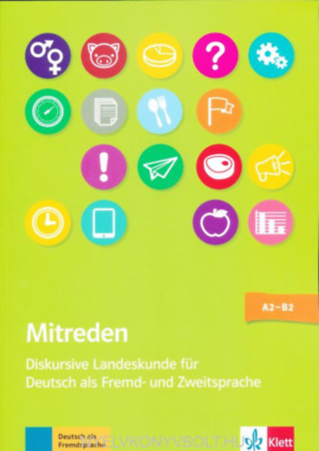  (ism. szerz) - Mitreden - Diskursive Landeskunde fr Deutsch fr Fremd- und Zweitsprache Stufe A2-B2