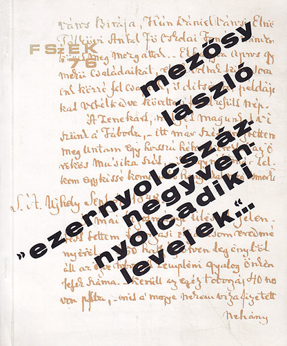 Mez�sy L�szl� - "Ezernyolcsz�znegyvennyolcadiki levelek..."