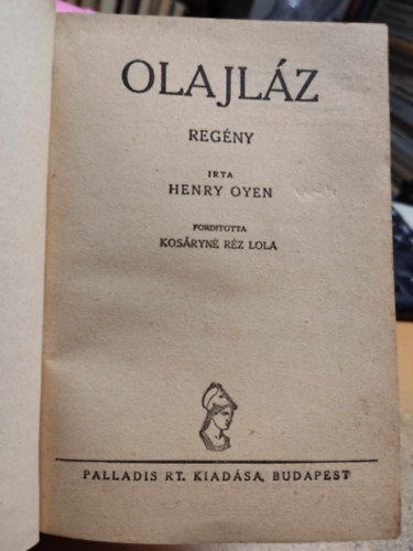 Henry Oyen - Olajlz (Flpengs regnyek)
