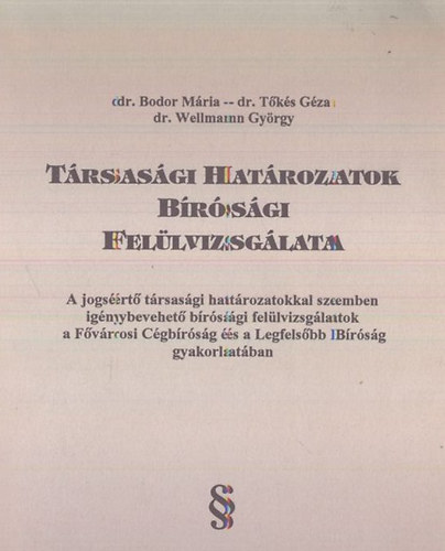 Bodor-Tks-Wellmann - Trsasgi hatrozatok brsgi fellvizsglata