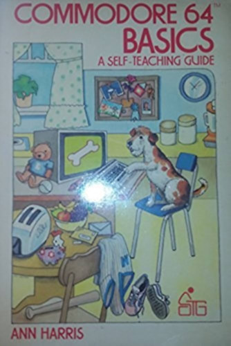 Commodore 64 Basics: A Self-Teaching Guide