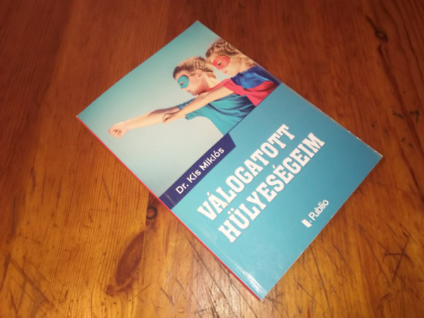 Dr. Kis Mikl�s - V�logatott h�lyes�geim